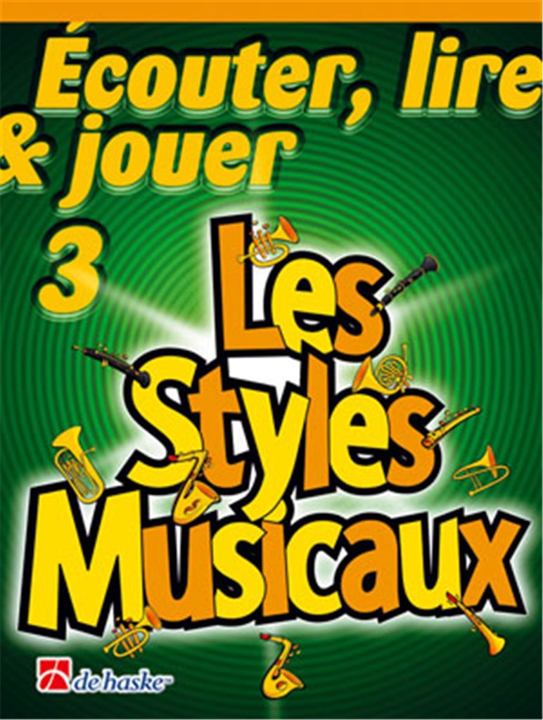 Écouter, Lire & Jouer 3 - Les Styles Musicaux